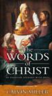The Words of Christ : An Everyday Journey With Jesus - eBook