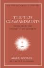 The Ten Commandments : Ethics for the Twenty-First Century - eBook
