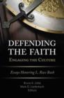 Defending the Faith, Engaging the Culture - eBook