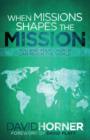 When Missions Shapes the Mission - eBook