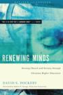 Renewing Minds : Serving Church and Society Through Christian Higher Education, Revised and Updated - eBook
