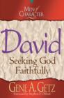 Men of Character: David : Seeking God Faithfully - eBook