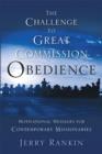 A Challenge to Great Commission Obedience : Motivational Messages for Contemporary Missionaries - eBook