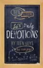 Teen to Teen : 365 Daily Devotions by Teen Guys for Teen Guys - eBook