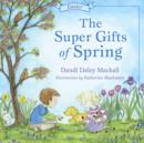 The Super Gifts of Spring : Easter - eBook