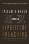 Encountering God through Expository Preaching : Connecting God's People to God's Presence through God's Word - eBook