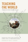Teaching the World : Foundations for Online Theological Education - eBook