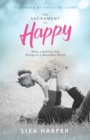 The Sacrament of Happy : What a Smiling God Brings to a Wounded World - eBook