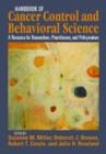 Handbook of Cancer Control and Behavioral Science : A Resource for Researchers, Practitioners, and Policymakers - Book