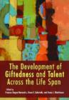 The Development of Giftedness and Talent Across the Life Span - Book