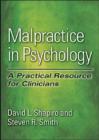 Malpractice in Psychology : A Practical Resource for Clinicians - Book