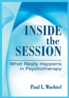 Inside the Session : What Really Happens in Psychotherapy - Book
