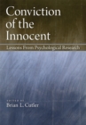 Conviction of the Innocent : Lessons from Psychological Research - Book