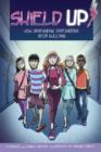 Shield Up! : How Upstanding Bystanders Stop Bullying - Book