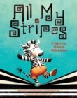All My Stripes : A Story for Children With Autism - Book