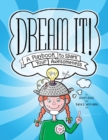 Dream It! : A Playbook to Spark Your Awesomeness - Book