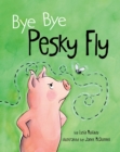 Bye Bye Pesky Fly - Book