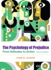 The Psychology of Prejudice : From Attitudes to Social Action - Book
