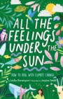 All the Feelings Under the Sun : How to Deal With Climate Change - Book