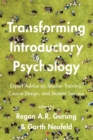 Transforming Introductory Psychology : Expert Advice on Teacher Training, Course Design, and Student Success - Book
