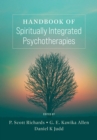 Handbook of Spiritually Integrated Psychotherapies - Book