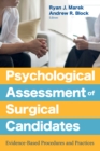 Psychological Assessment of Surgical Candidates : Evidence-Based Procedures and Practices - Book