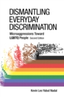 Dismantling Everyday Discrimination : Microaggressions Toward LGBTQ People - Book