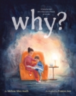 Why? : A Story for Kids Who Have Lost a Parent to Suicide - Book