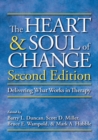 The Heart and Soul of Change : Delivering What Works in Therapy - Book