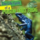 The Life Cycle of a Poison Dart Frog - eBook