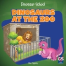 Dinosaurs at the Zoo - eBook