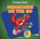 Dinosaurs on the Go - eBook
