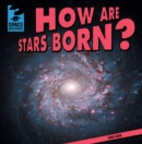 How Are Stars Born? - eBook