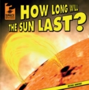 How Long Will the Sun Last? - eBook