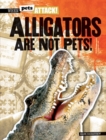 Alligators Are Not Pets! - eBook