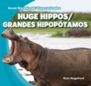 Huge Hippos / Grandes hipopotamos - eBook