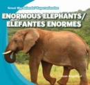 Enormous Elephants / Elefantes enormes - eBook