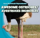 Awesome Ostriches / Avestruces increibles - eBook