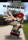 El Rebelde de la Patineta - eBook