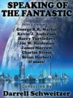 Speaking of the Fantastic III : Interviews with Science Fiction Writers - eBook
