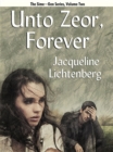 Unto Zeor, Forever - eBook