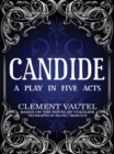 Candide: A Play in Five Acts - eBook