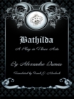 Bathilda: A Play in Three Acts - eBook