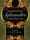 Sylvandire: A Play in Four Acts - eBook