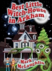 Best Little Witch-House in Arkham : Weird Tales Out of Space & Time - eBook