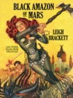 Black Amazon of Mars and Other Tales from the Pulps - eBook