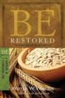 Be Restored: Trusting God to See Us Through : OT Commentary: 2 Samuel & 1 Chronicles - Book