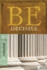 Be Decisive ( Jeremiah ) : Taking A Stand for the Truth - Book