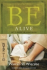 Be Alive - John 1- 12 - Book