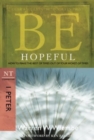 Be Hopeful ( 1 Peter ) - Book
